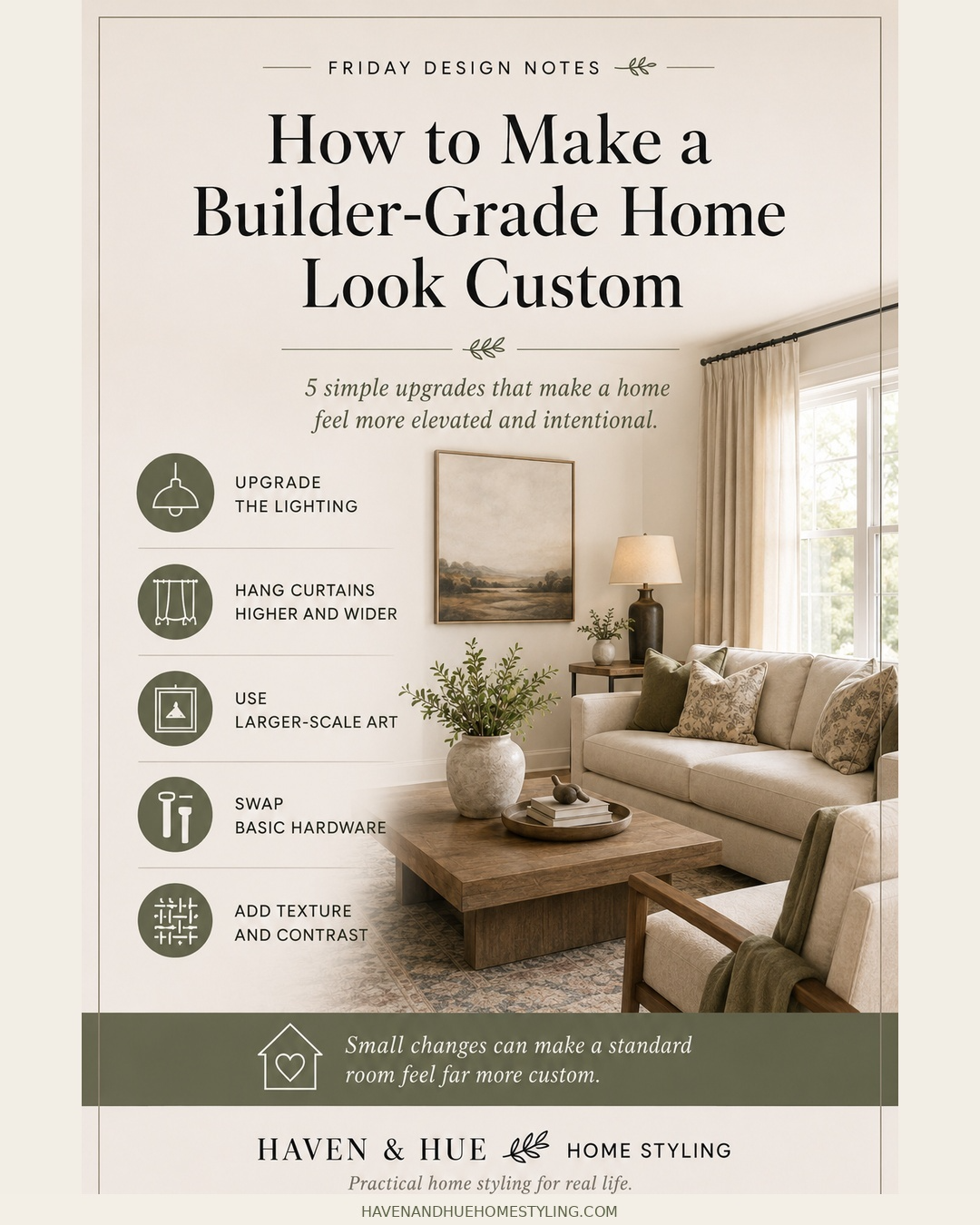 Haven & Hue design notes graphic: how to make a builder-grade home look custom, with a styled neutral living room
